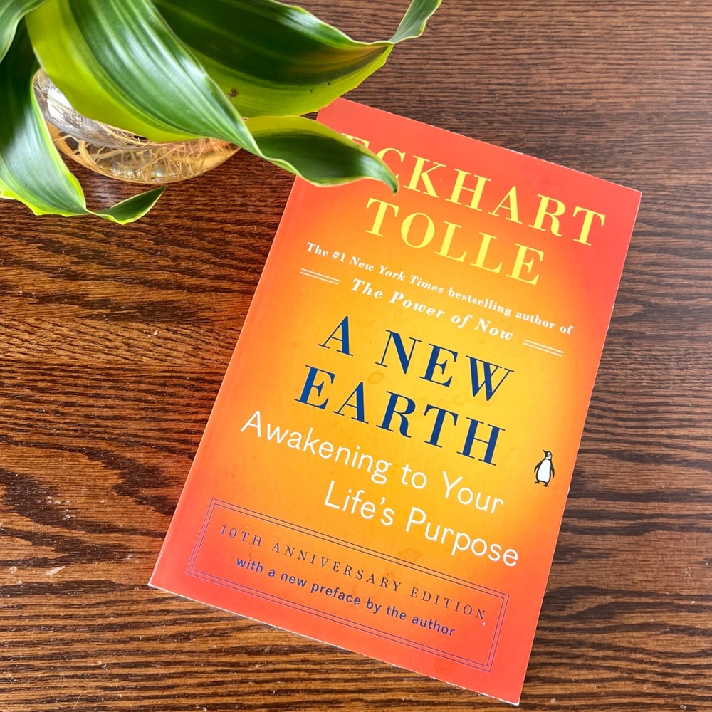 A New Earth: Awakening to Your Life's Purpose -- Eckhart Tolle